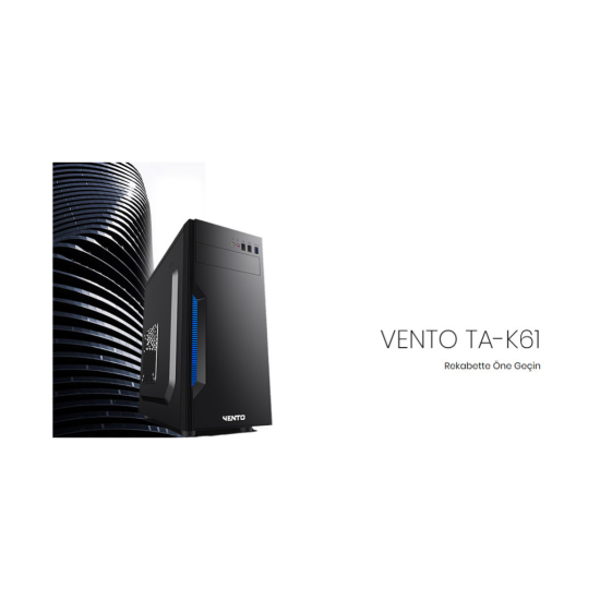 VENTO TA-K61 Mid Tower, 550W 80+ Siyah, ATX Kurumsal KASA